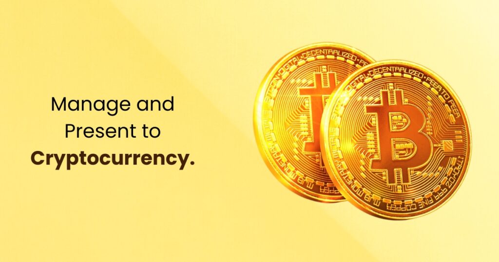 Manage-and-Present-to-Cryptocurrency.