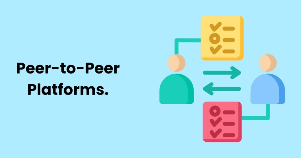 Peer to Peer Platforms