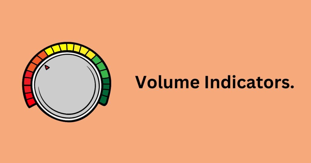 Volume Indicators