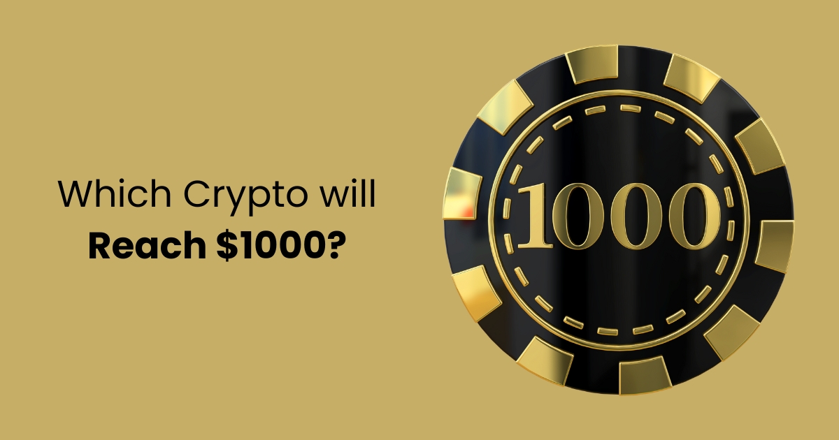 Which-Crypto-will-Reach-$1000.